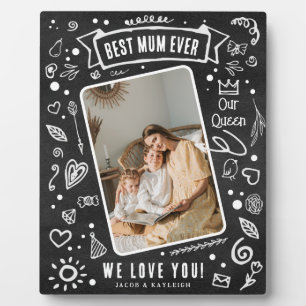 Fun Chalkboard Doodle Photo Best Mum Ever Plaque