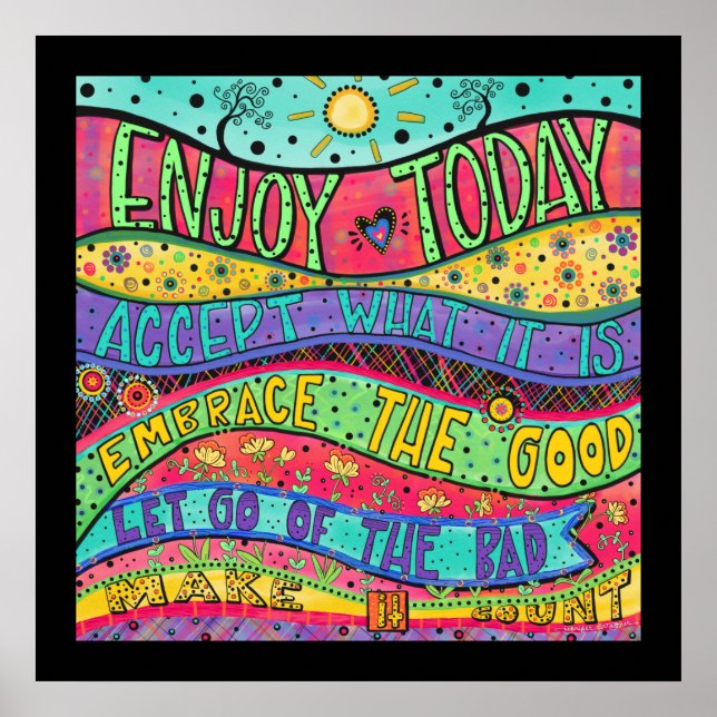Fun Cheerful Enjoy Today Quote Classroom Poster (Front)