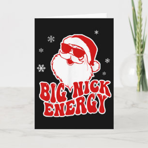 Fun Christmas Big Nick Energy Santa Naughty Adult  Card