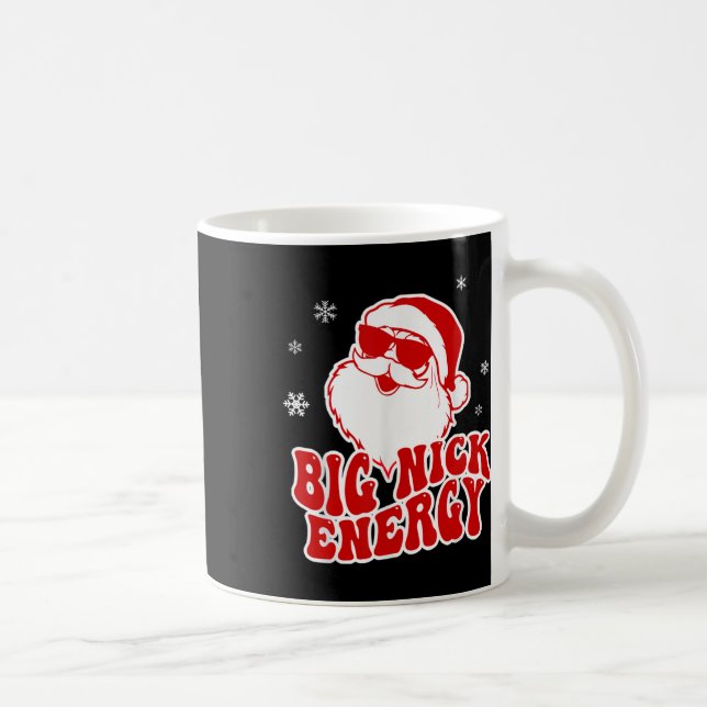 Fun Christmas Big Nick Energy Santa Naughty Adult  Coffee Mug (Right)