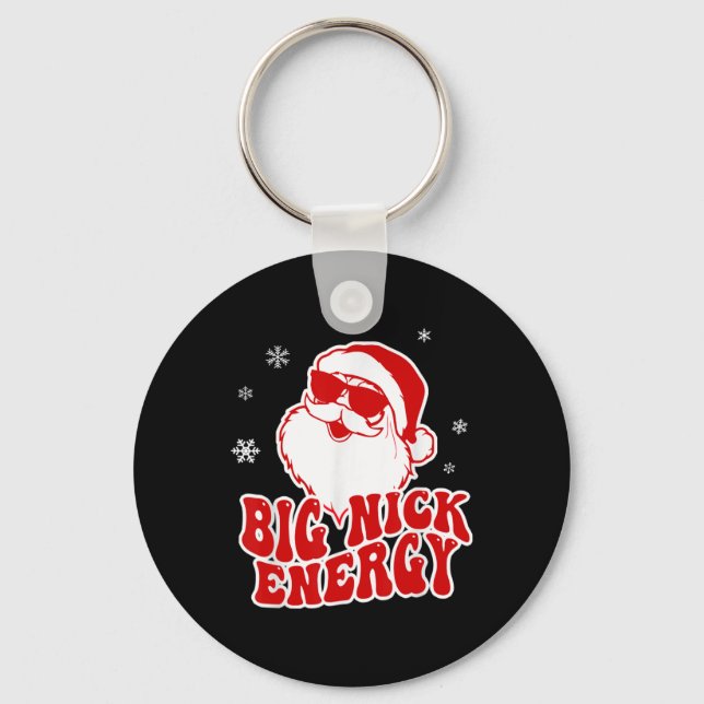 Fun Christmas Big Nick Energy Santa Naughty Adult  Key Ring (Front)