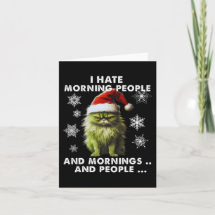 Fun Christmas costume - I Hate Morning People - Ca Card