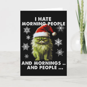 Fun Christmas Costume - I Hate Morning People - Ca Card
