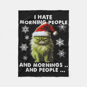 Fun Christmas Costume - I Hate Morning People - Ca Fleece Blanket