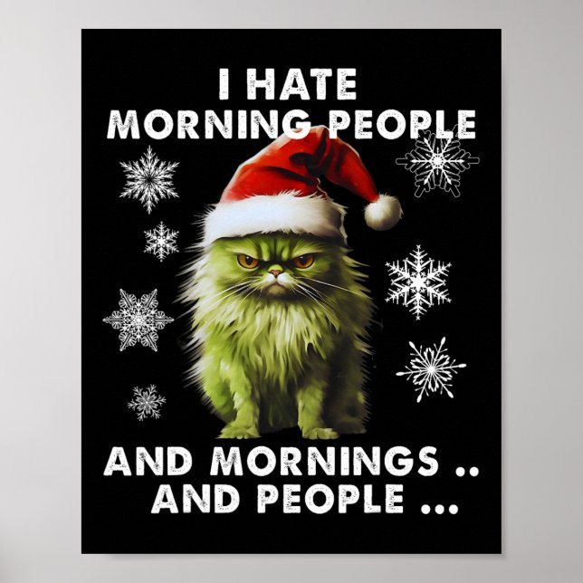 Fun Christmas Costume - I Hate Morning People - Ca Poster (Front)