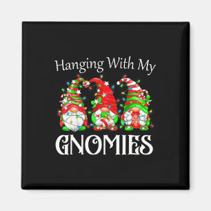 Fun Christmas Gnome Hanging With My Gnomies Family Magnet