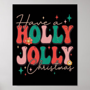 Fun Christmas Have A Holly Christmas Jolly Xmas  Poster