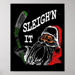 Fun Christmas Hockey - Santa - Sleigh'n It Hockey Poster