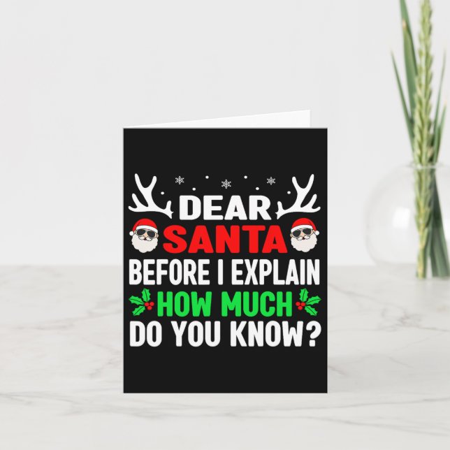 Fun Christmas Kids Adults Dear Santa I Can Explain Card (Front)