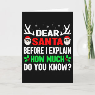 Fun Christmas Kids Adults Dear Santa I Can Explain Card