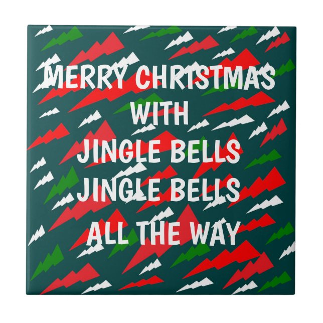 Fun Christmas message on red green design Ceramic Tile (Front)