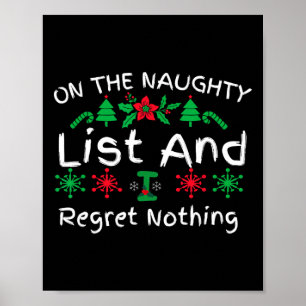 Fun Christmas On The Naughty List And I Regret Not Poster