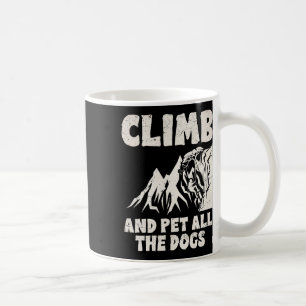 Fun Climbing Bouldering Pet All Dogs Mountain Rock Coffee Mug