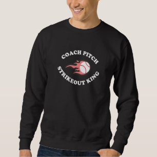 Fun Coach Pitch Strikeout King Kids League Basebal Sweatshirt
