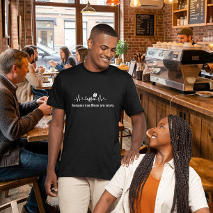 fun Coffee Work Quote because deadlines are scary T-Shirt