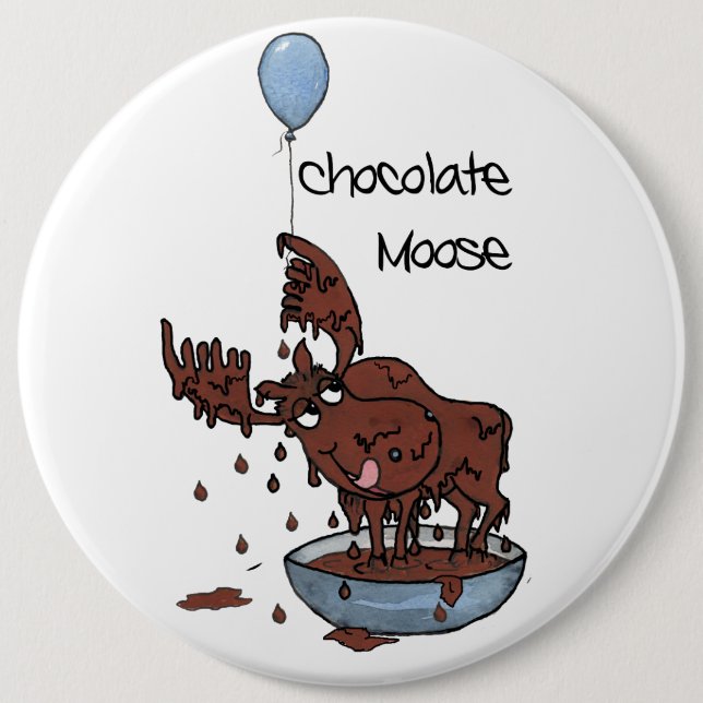 Fun Colossal Button or Badge, Chocolate Moose (Front)