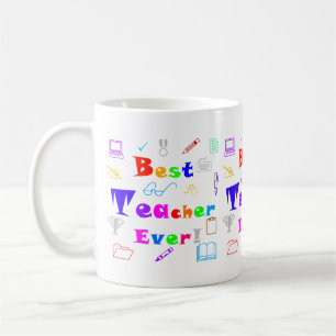 Fun, Colourful Best Teacher Ever School Learning Coffee Mug