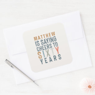 Fun colourful cheers to sixty 60 years birthday square sticker