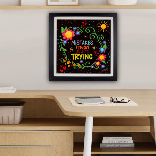 Fun Colourful Floral Inspirational Mistakes Quote Poster