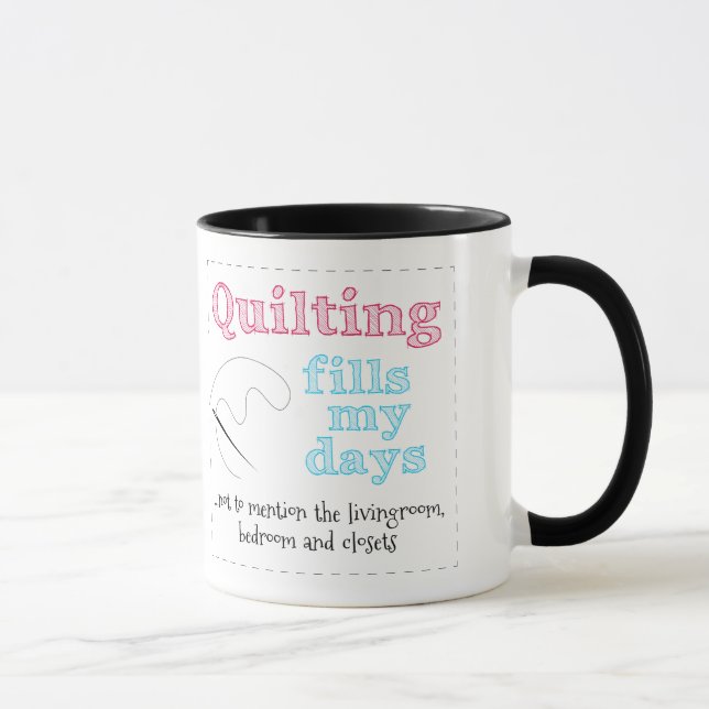 Fun Colourful Gift "Quilting fills my days" Mug (Right)