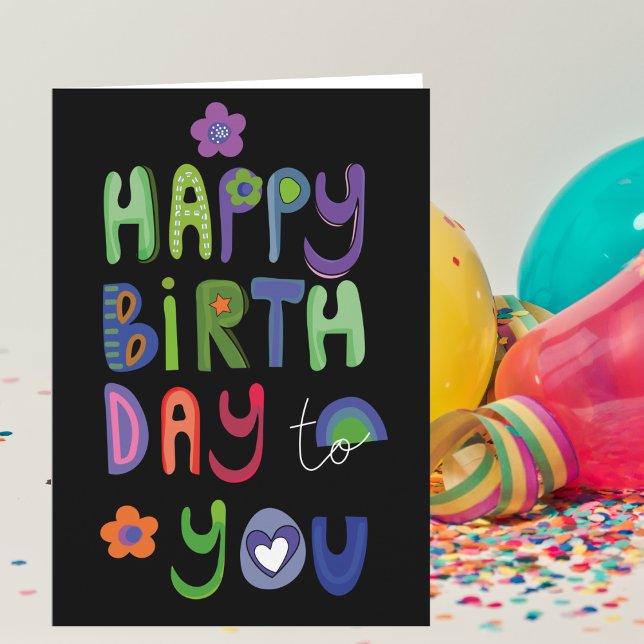 Fun Colourful Happy Birthday To You  Card (Creator Uploaded)