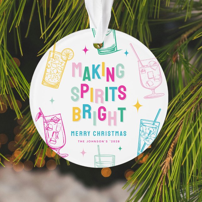 Fun Colourful Making Spirits Bright' Christmas Ornament (Creator Uploaded)