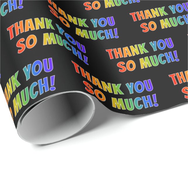 Fun, Colourful, Rainbow Look "THANK YOU SO MUCH!" Wrapping Paper (Roll Corner)