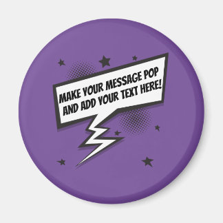 Fun comic style callout speech bubble magnet