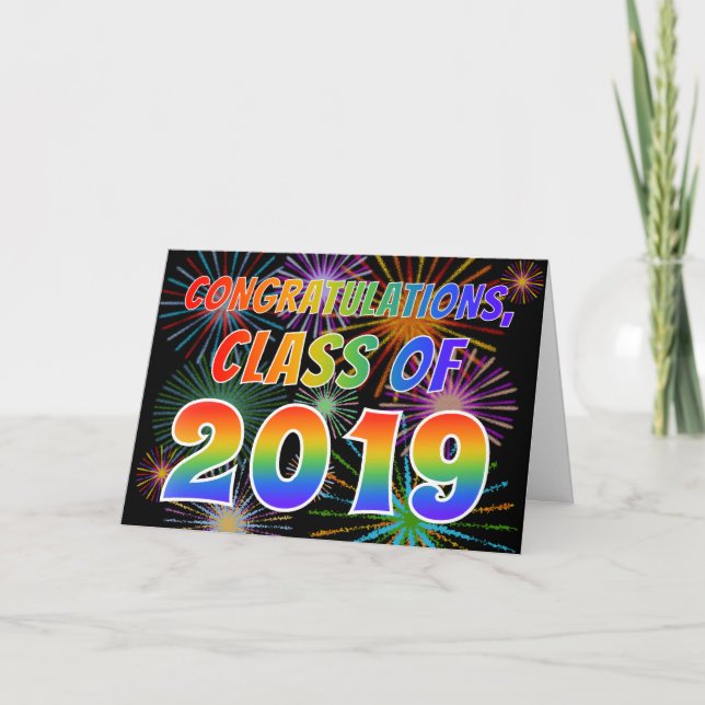 Fun "CONGRATULATIONS, CLASS OF 2019"  (Fireworks) Card (Front)