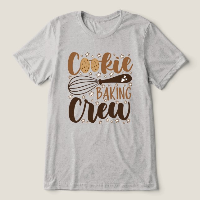 Fun Cookie Baking Crew Design Tri-Blend Shirt (Design Front)