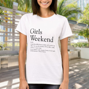 Fun Cool Personalised Girls Weekend Definition T-Shirt