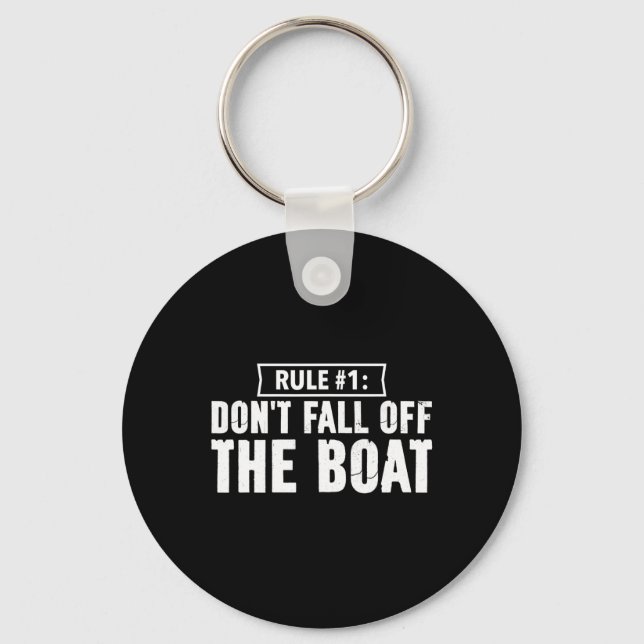 Fun Cruise Rule #1 Don't Fall Off The Boat  Key Ring (Front)