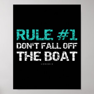 Fun Cruise - Rule #1 Don't Fall Off The Boat  Poster