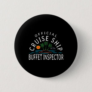 Fun Cruising Humor - Official Cruise Ship Buffet I 6 Cm Round Badge