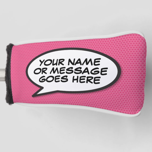 Fun Custom Speech Bubble Comic Book Pink Golf Head Cover (Front)