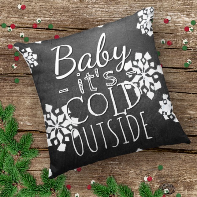 Fun Cute Baby Its Cold Outside Chalkboard Cushion (Creator Uploaded)