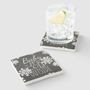 Fun Cute Baby Its Cold Outside Chalkboard Stone Coaster