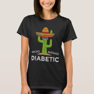 Fun Cute Diabetes Joke Saying _ Funny Diabetic T-Shirt