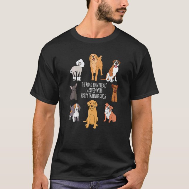 Fun Cute Dog Training Trainer Saying T-Shirt (Front)