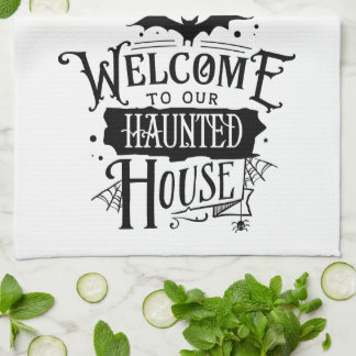 Fun Cute Welcome to Our Haunted House Halloween Tea Towel