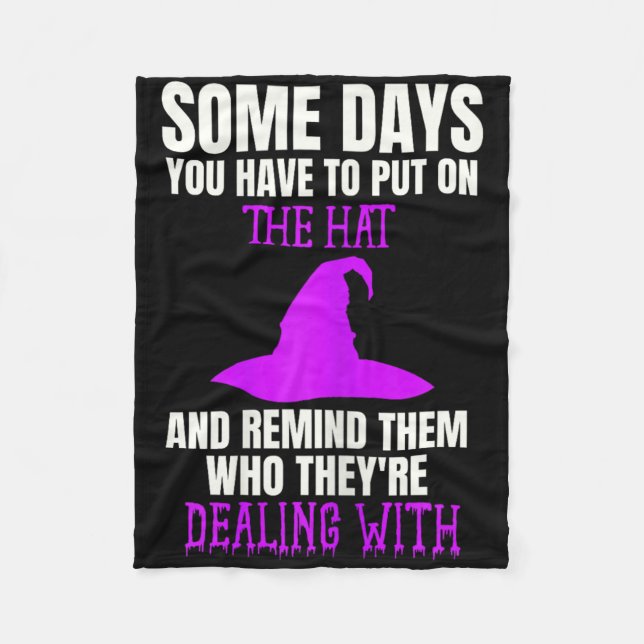 Fun D Witch Halloween Costume Put On The Hat Quote Fleece Blanket (Front)