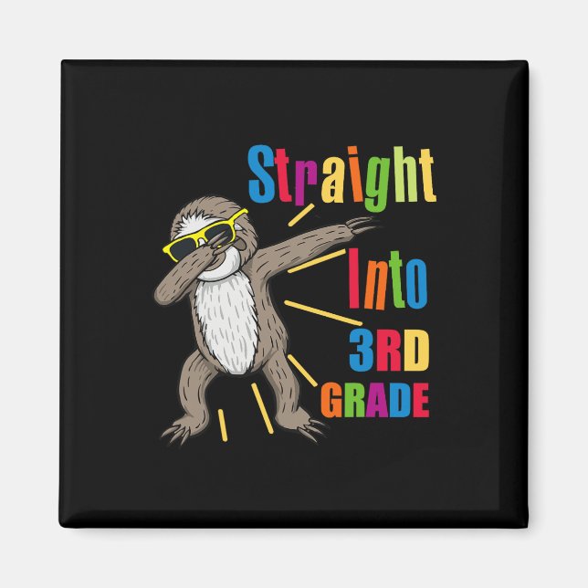 Fun Dabbing Sloth Straight Into 3rd Third Grade Fi Magnet (Front)