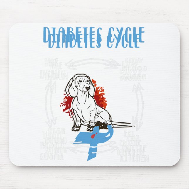 Fun Dachshund Diabetic Life Cycle Diabetes Awarene Mouse Pad (Front)