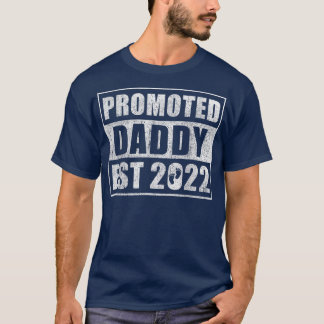 Fun Dad Pregnancy Announcement Shirts, Promoted To T-Shirt