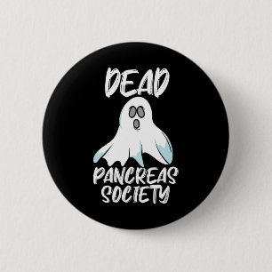 Fun Dead Pancreas Society T1d T2d Design 6 Cm Round Badge