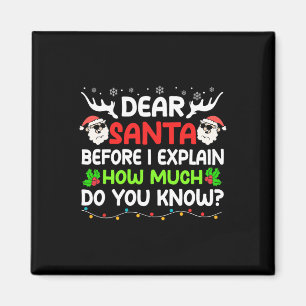 Fun Dear Santa I Can Explain Christmas For Kids Bo Magnet