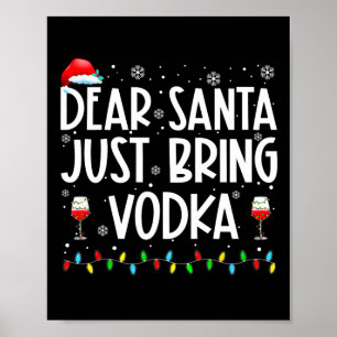 Fun Dear Santa Just Bring Vodka Christmas Pyjamas Poster