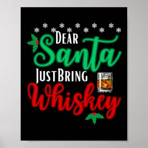 Fun Dear Santa Just Bring Whiskey Christmas Pajama Poster