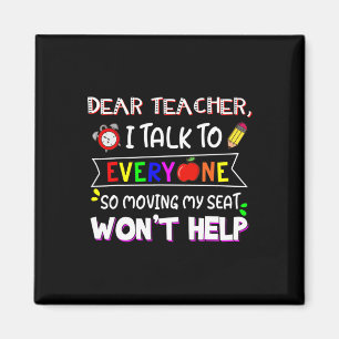 Fun Dear Teacher I Talk To Everyone Moving Seat Wo Magnet