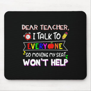 Fun Dear Teacher I Talk To Everyone Moving Seat Wo Mouse Pad